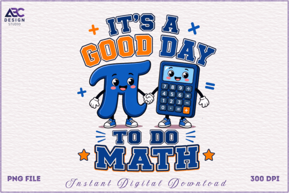 It s a Good Day to Do Math PNG